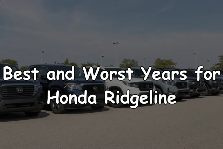 Best and Worst Years for Honda Ridgeline