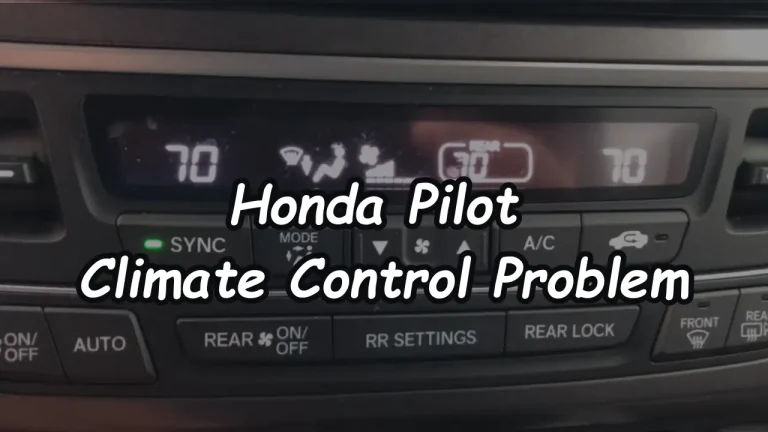 Honda Pilot Climate Control Problem